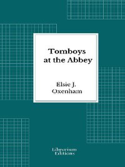 Tomboys at the Abbey