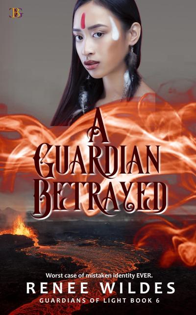A Guardian Betrayed (Guardians of Light, #6)