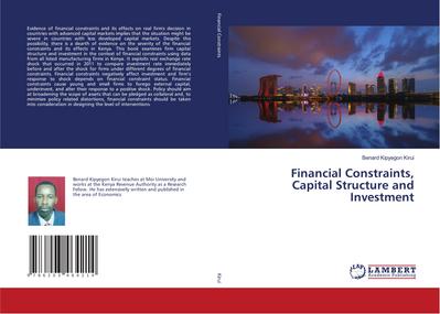 Financial Constraints, Capital Structure and Investment