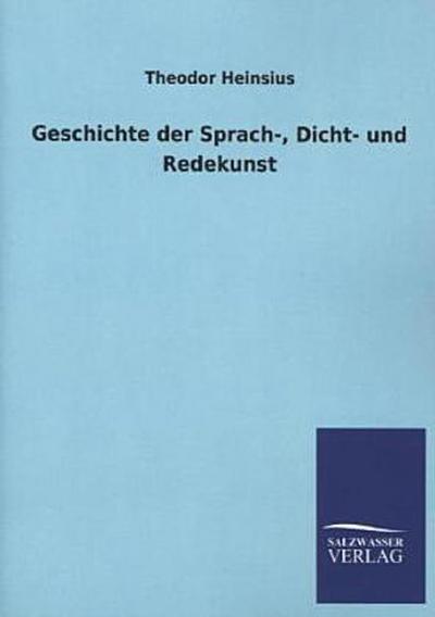 Geschichte der Sprach-, Dicht- und Redekunst