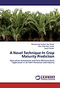 A Novel Technique In Crop Maturity Prediction