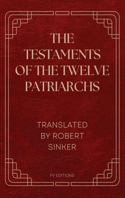 The Testaments of the Twelve Patriarchs