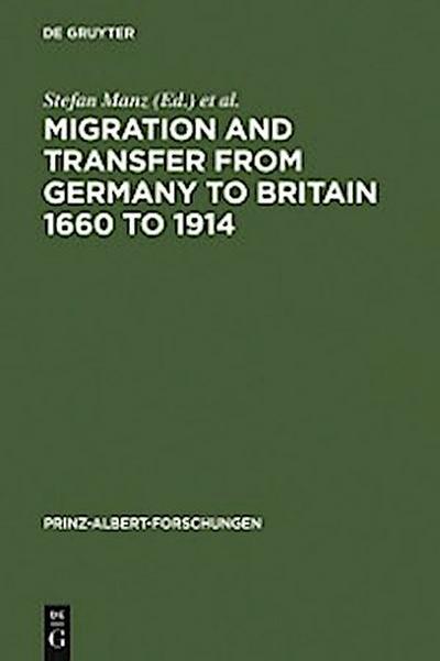 Migration and Transfer from Germany to Britain 1660 to 1914