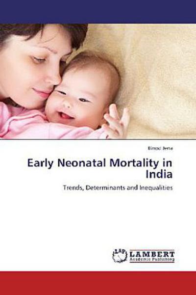 Early Neonatal Mortality in India