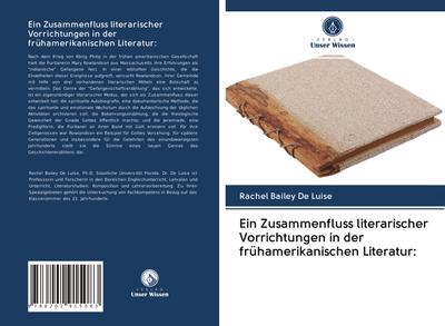 Ein Zusammenfluss literarischer Vorrichtungen in der frühamerikanischen Literatur: