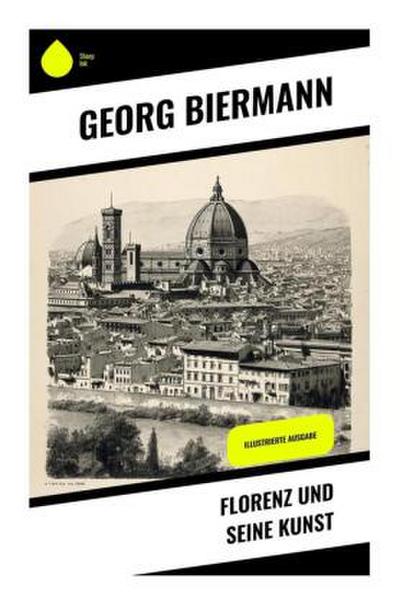 Florenz und seine Kunst