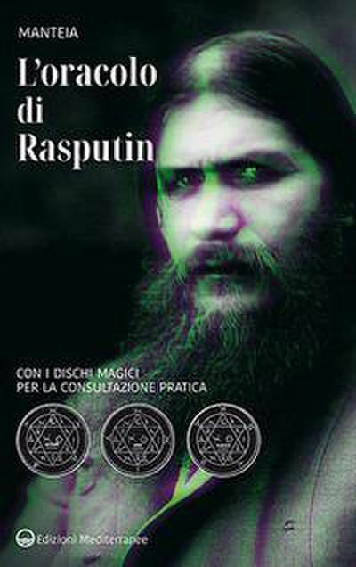 L’ oracolo di Rasputin. Con i dischi magici per la consultazione pratica