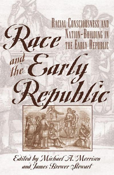 Race and the Early Republic