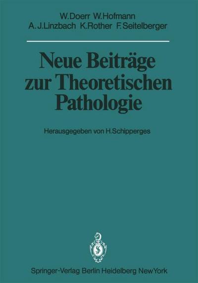 Neue Beiträge zur Theoretischen Pathologie
