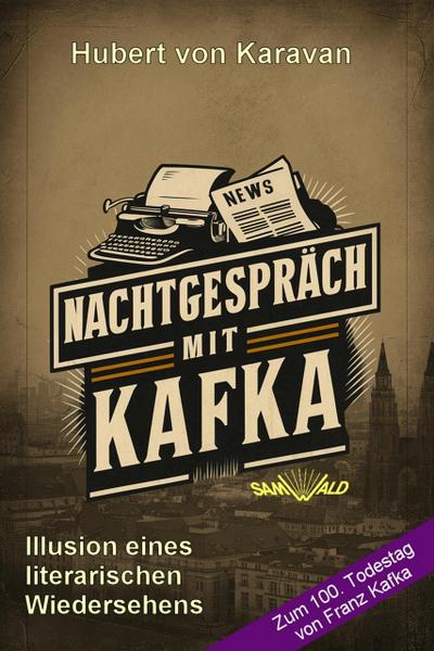 Nachtgespräch mit Kafka