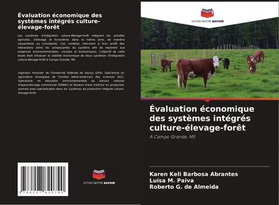 Évaluation économique des systèmes intégrés culture-élevage-forêt