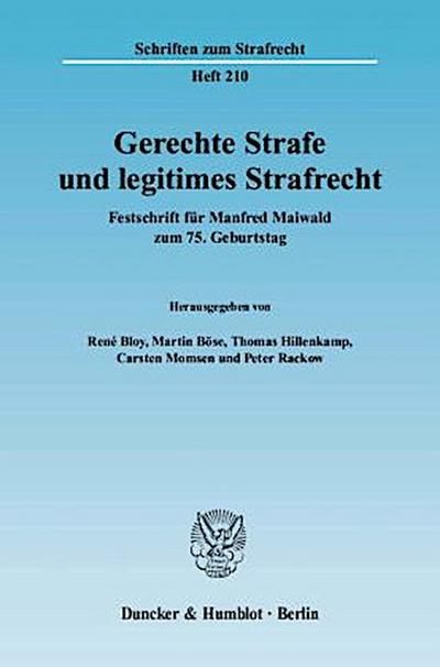 Gerechte Strafe und legitimes Strafrecht