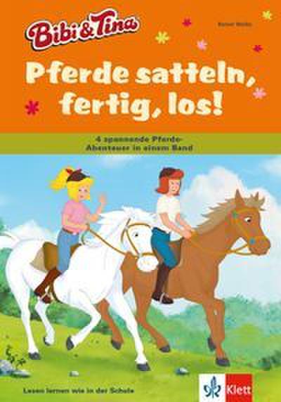 Bibi & Tina: Pferde satteln, fertig, los!