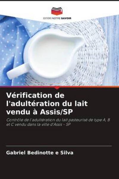 Vérification de l’adultération du lait vendu à Assis/SP