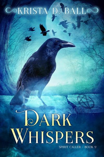 Dark Whispers (Spirit Caller, #2)