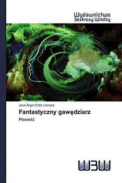 Fantastyczny gaw¿dziarz