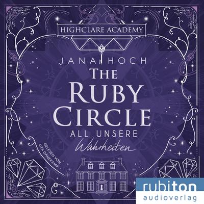 The Ruby Circle. All unsere Wahrheiten