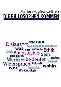 Die Philosophen kommen