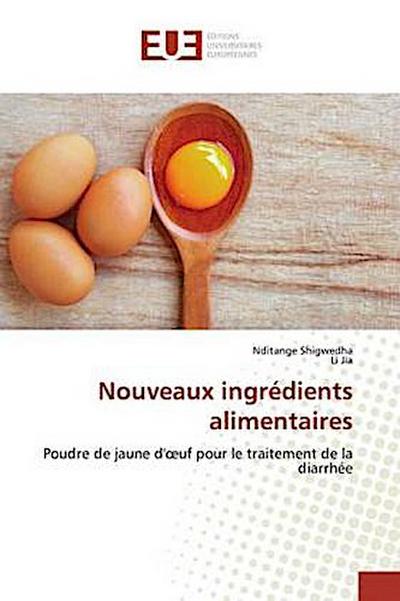 Nouveaux ingrédients alimentaires