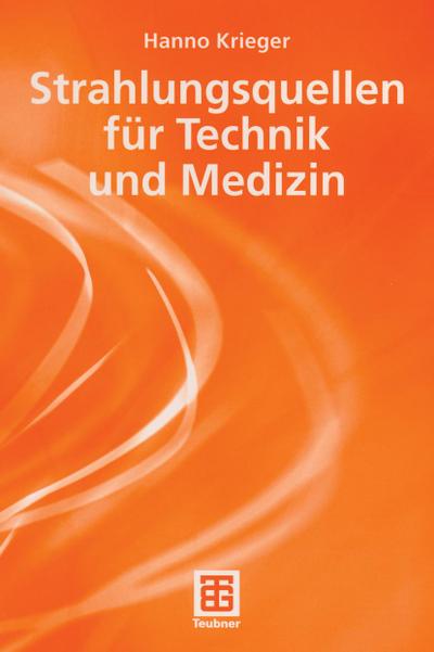 Strahlungsquellen für Technik und Medizin