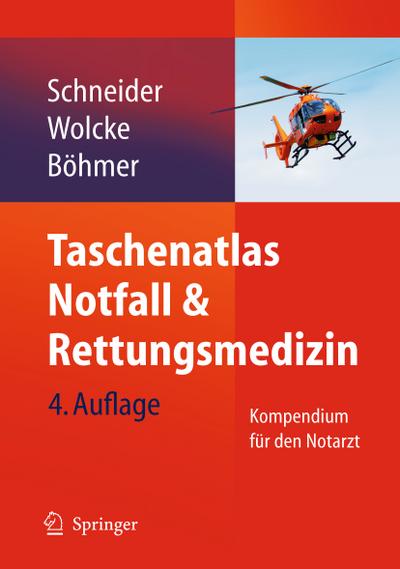 Taschenatlas Notfall & Rettungsmedizin