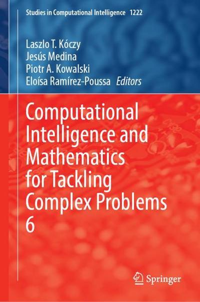 Computational Intelligence and Mathematics for Tackling Complex Problems 6