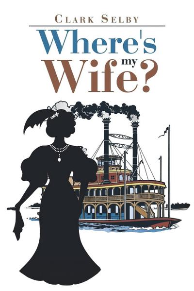 Where’s My Wife?