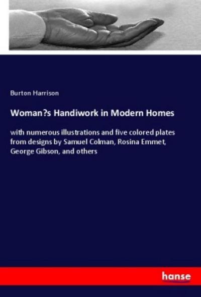Woman’s Handiwork in Modern Homes
