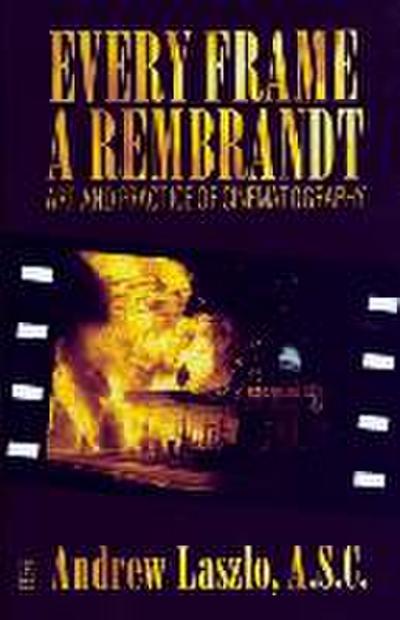 Every Frame a Rembrandt