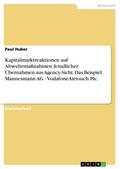 Kapitalmarktreaktionen auf Abwehrmaßnahmen feindli