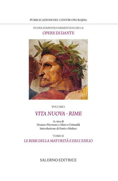 Vita nuova-Rime. Le rime della maturità e dell’esilio