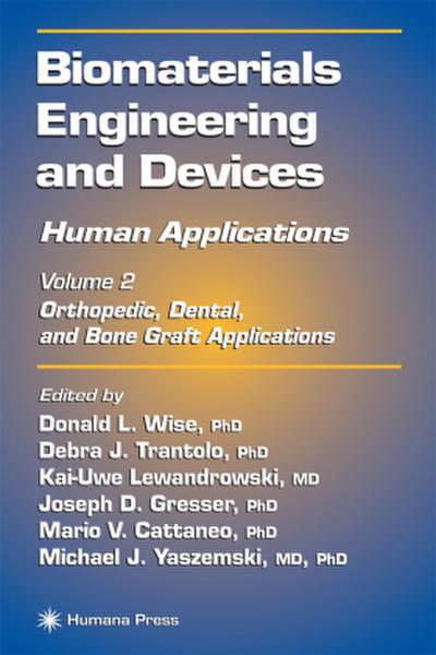 Biomaterials Engineering and Devices: Human Applications