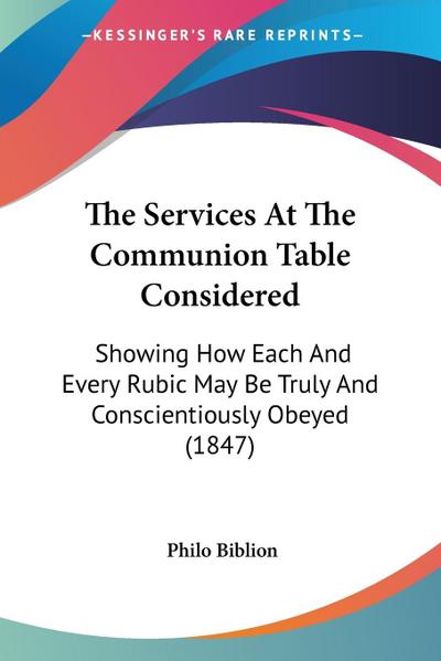 The Services At The Communion Table Considered