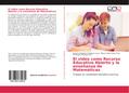 El video como Recurso Educativo Abierto y la enseñanza de Matemáticas