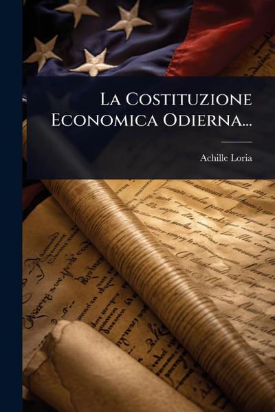 La Costituzione Economica Odierna...