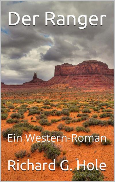 Der Ranger: Ein Western-Roman (Far West (d), #3)