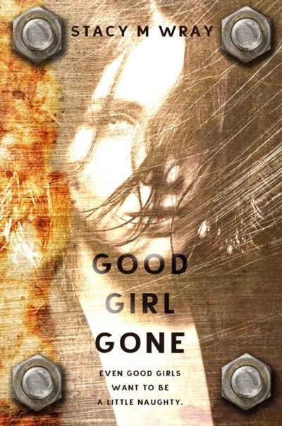 Good Girl Gone - A Novella