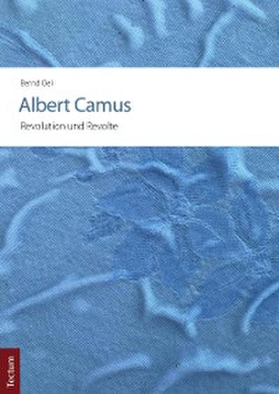 Albert Camus – Revolution und Revolte