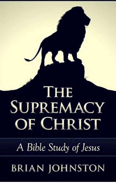 The Supremacy of Christ