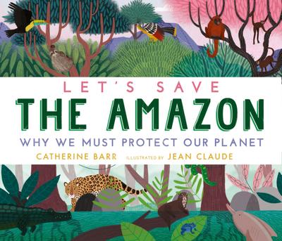 Let’s Save the Amazon