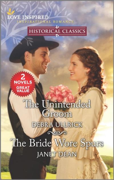 Unintended Groom/The Bride Wore Spurs