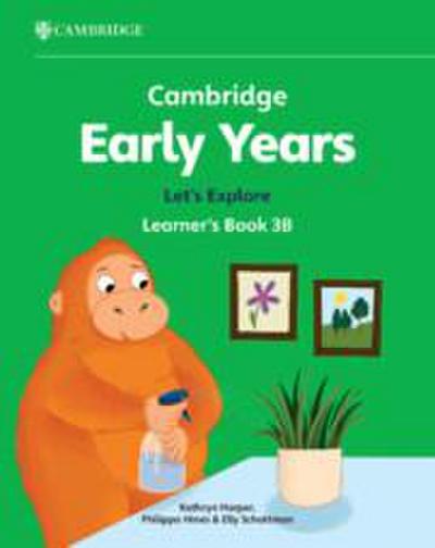 Cambridge Early Years Let’s Explore Learner’s Book 3B
