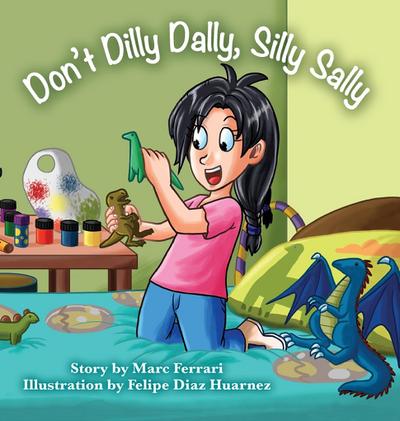 Don’t Dilly Dally, Silly Sally