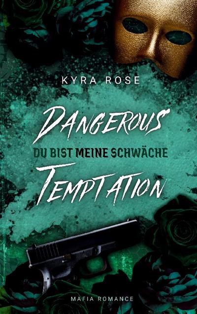 Dangerous Temptation - Du bist meine Schwäche