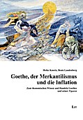 Goethe, der Merkantilismus und die Inflation