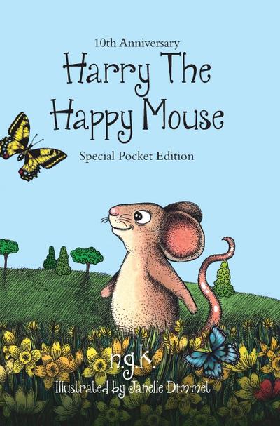 K, N: Harry The Happy Mouse - Tenth Anniversary Limited Edit