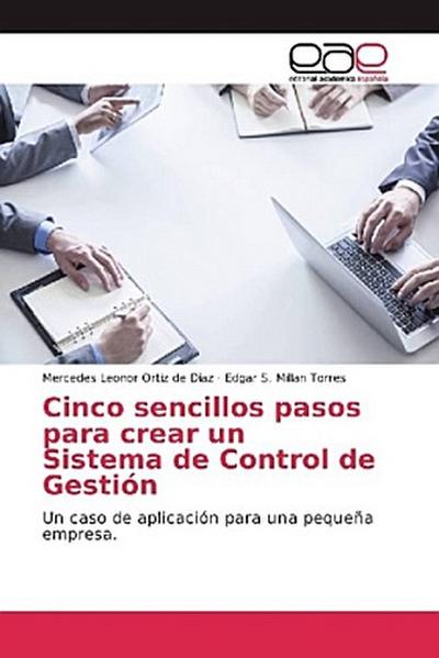 Cinco sencillos pasos para crear un Sistema de Control de Gestión