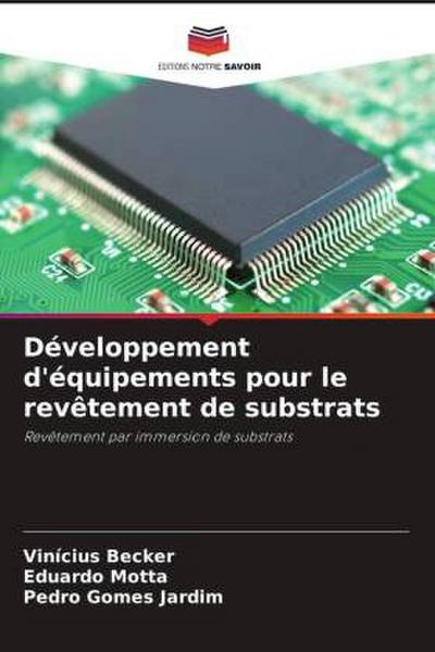 Développement d’équipements pour le revêtement de substrats