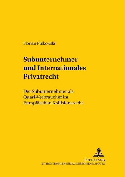 Subunternehmer und Internationales Privatrecht