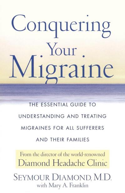 Conquering Your Migraine